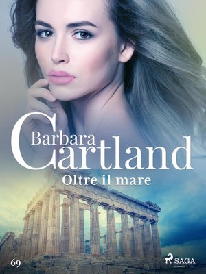 cover image of Oltre il mare (La collezione eterna di Barbara Cartland 69)